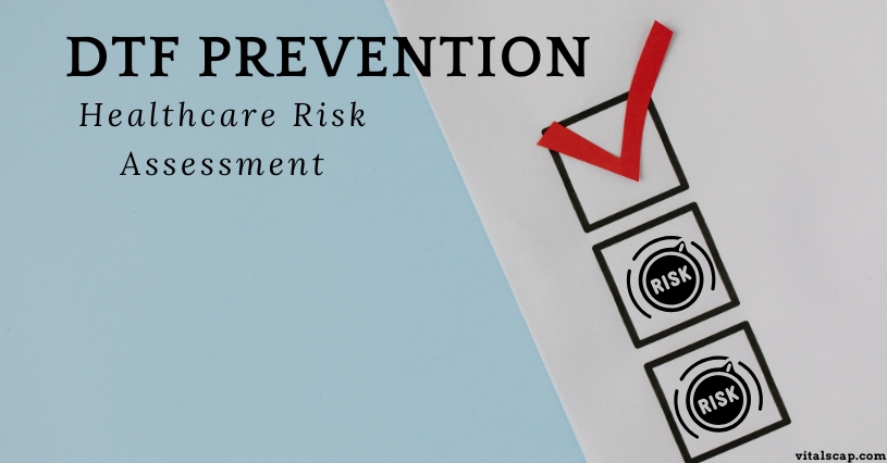 DTF Prevention and Healthcare Risk Assessment DTF Prevention and Healthcare Risk Assessment