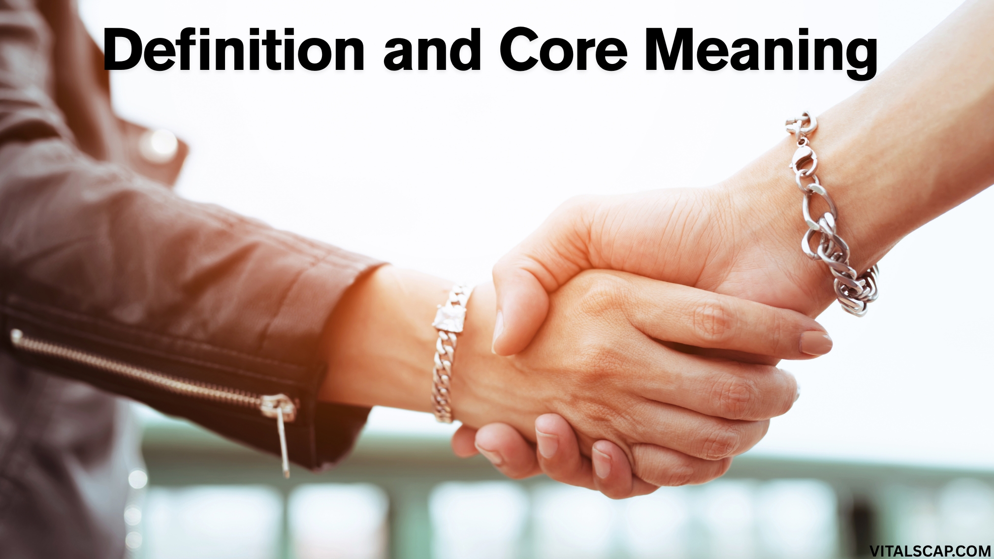 Definition and Core Meaning Definition and Core Meaning