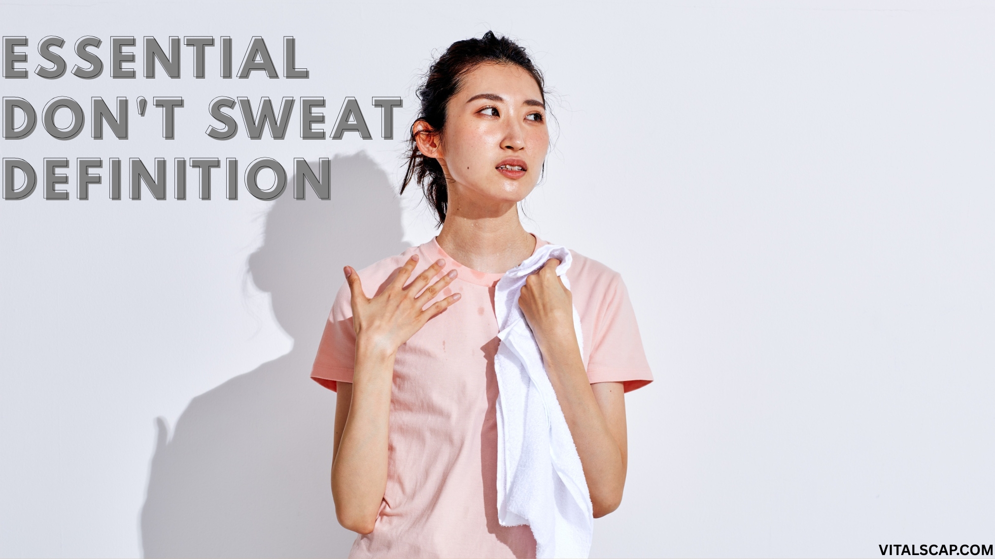 Essential Don't Sweat Definition Essential Don't Sweat Definition