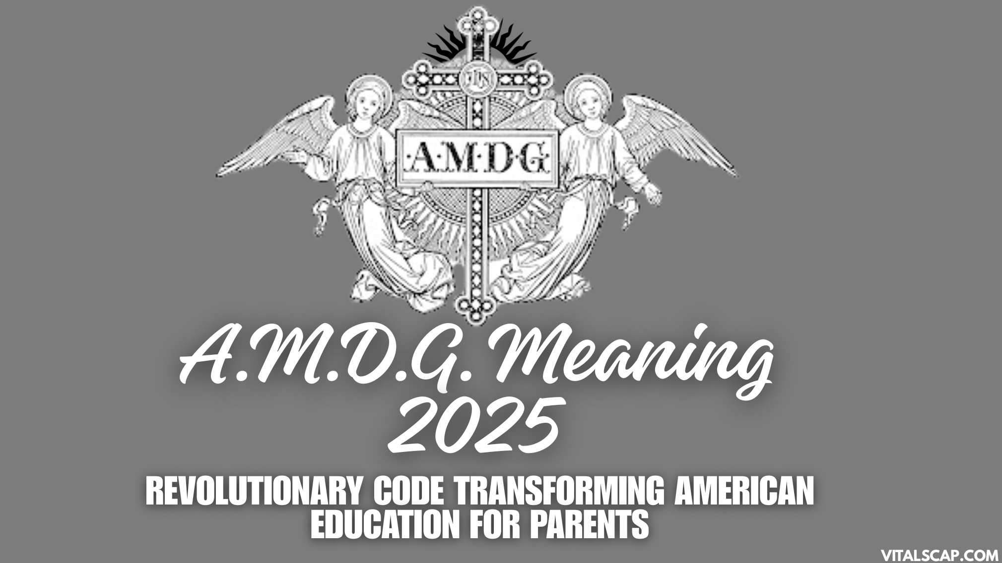 A.M.D.G. Meaning 2025