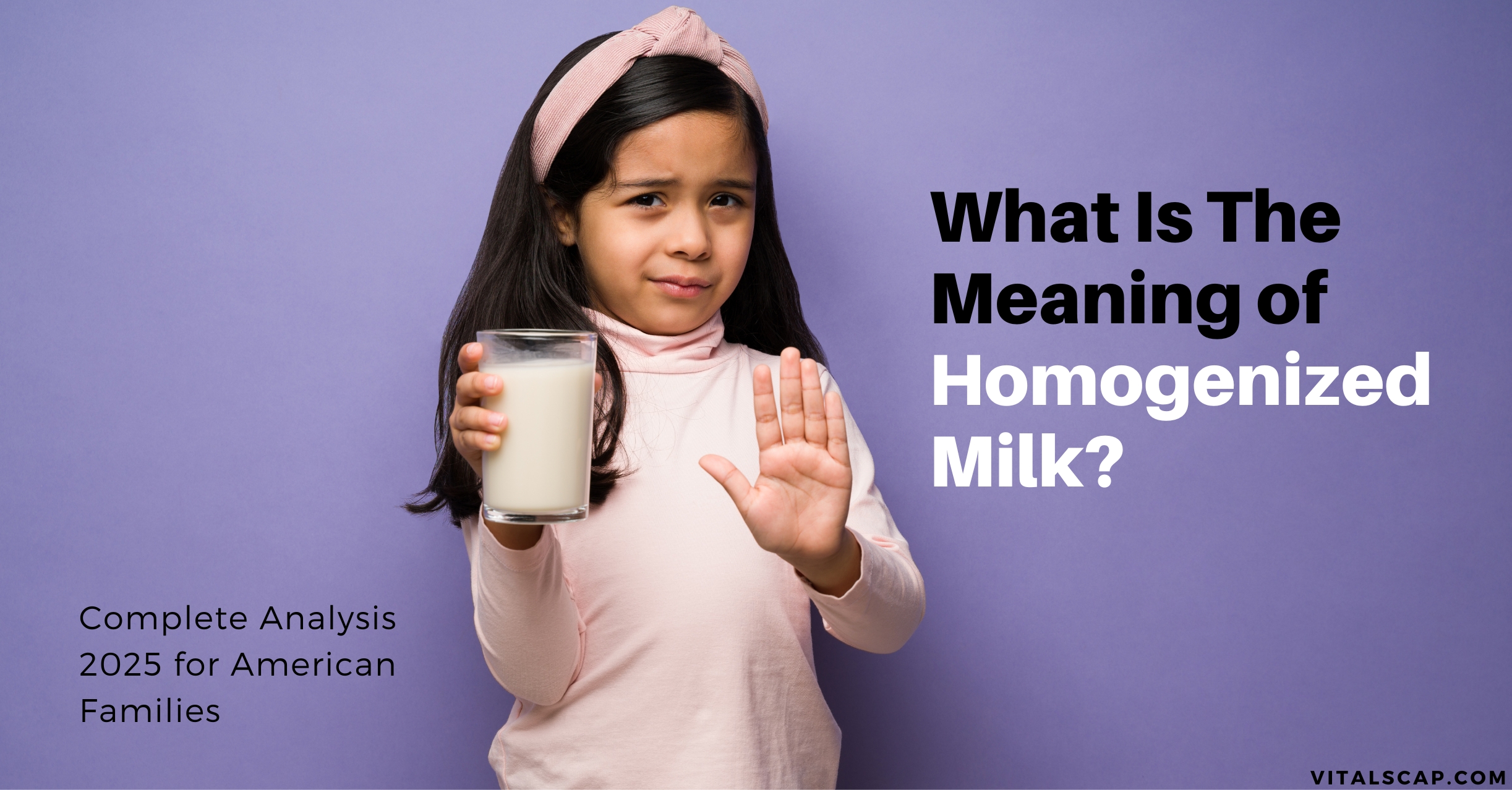 What Is The Meaning of Homogenized Milk?