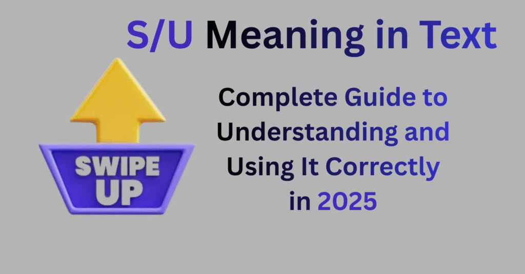 S/U Meaning
