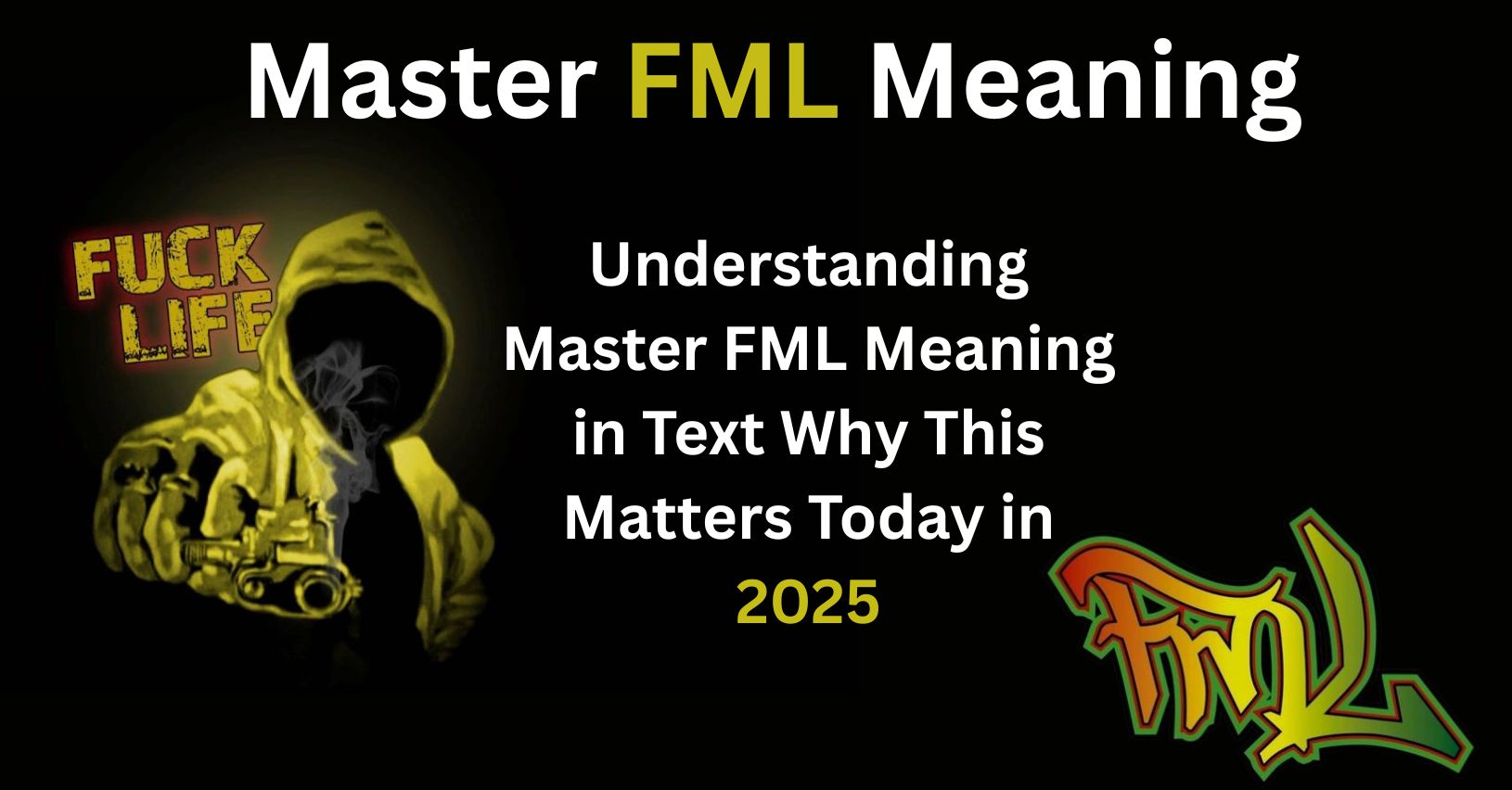 FML Meaning