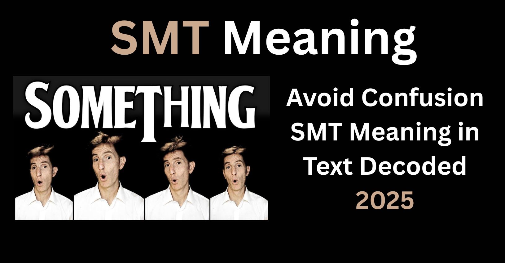 SMT Meaning