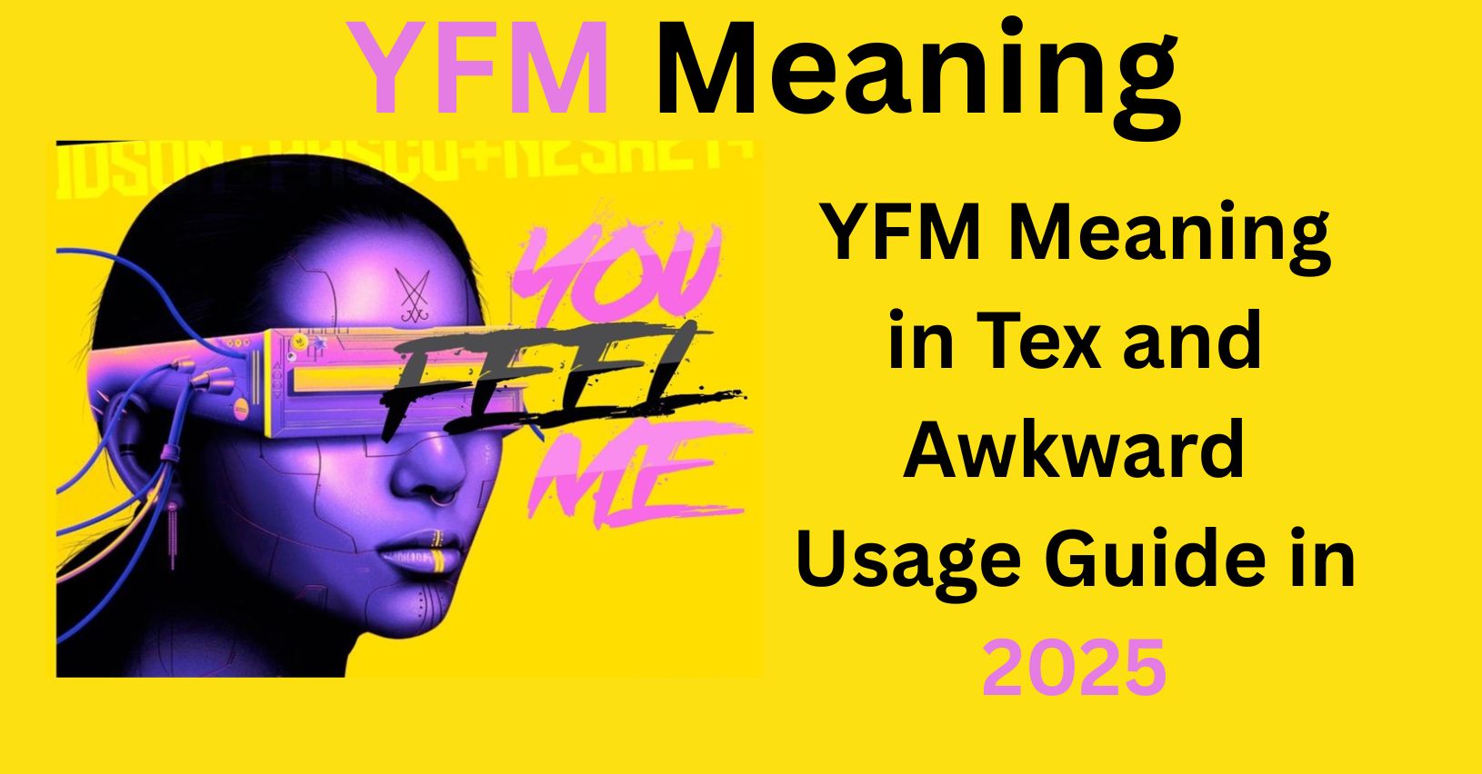 YFM Meaning